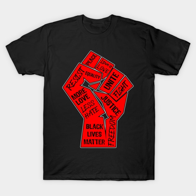 Raised Fist - Black Power - Freedom - Peace T-Shirt by Scar